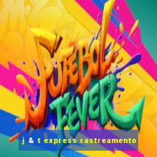 j & t express rastreamento