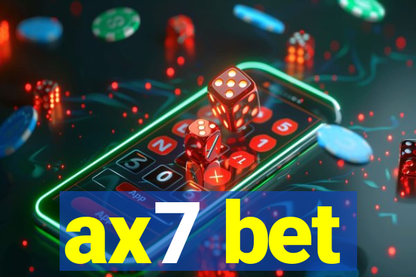 ax7 bet