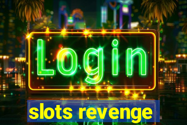 slots revenge