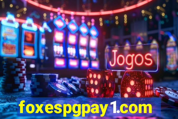 foxespgpay1.com