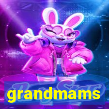 grandmams